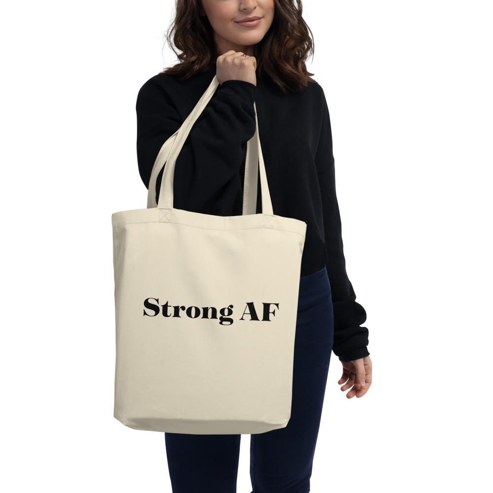 Strong AF - Eco Tote Bag - The Nutrition Guru and the Chef