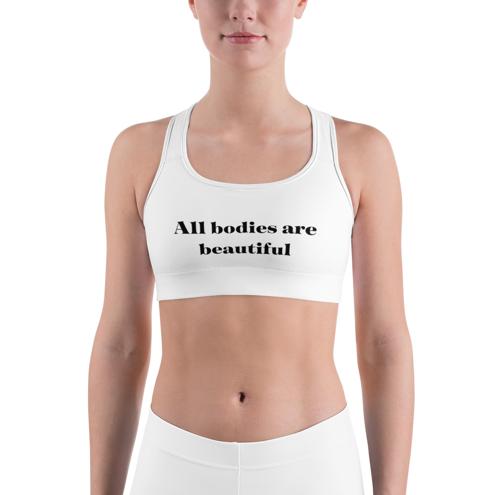All Bodies Are Beautiful - Sports bra - The Nutrition Guru and the Chef